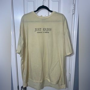 “Just enjoy nothing is forever” oversized tee